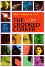 Фильм «The Crooked Corner» скачать бесплатно в хорошем качестве без регистрации и смс 1080p