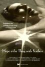 Фильм «Hope Is the Thing with Feathers» смотреть онлайн фильм в хорошем качестве 720p