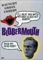 Фильм «Blobermouth» скачать бесплатно в хорошем качестве без регистрации и смс 1080p