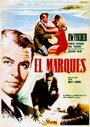 Фильм «El marqués» смотреть онлайн фильм в хорошем качестве 720p