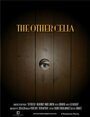 Фильм «The Other Celia» смотреть онлайн фильм в хорошем качестве 1080p