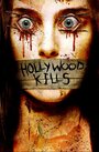 Фильм «Hollywood Kills» смотреть онлайн фильм в хорошем качестве 720p