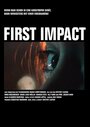 Фильм «First Impact» смотреть онлайн фильм в хорошем качестве 1080p