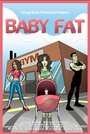 «Baby Fat» трейлер фильма в хорошем качестве 1080p