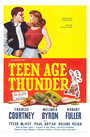 Фильм «Teenage Thunder» смотреть онлайн фильм в хорошем качестве 720p