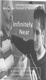 «Infinitely Near» кадры фильма в хорошем качестве