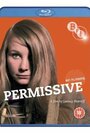 Фильм «Permissive» смотреть онлайн фильм в хорошем качестве 720p