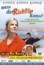 Фильм «Wenn der Richtige kommt» смотреть онлайн фильм в хорошем качестве 720p