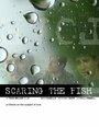 Фильм «Scaring the Fish» смотреть онлайн фильм в хорошем качестве 720p