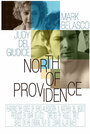 «North of Providence» кадры фильма в хорошем качестве