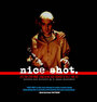 «Nice Shot» трейлер фильма в хорошем качестве 1080p