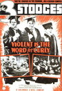 Violent Is the Word for Curly (1938)