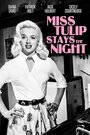 Фильм «Miss Tulip Stays the Night» скачать бесплатно в хорошем качестве без регистрации и смс 1080p