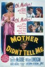 Mother Didn't Tell Me (1950)