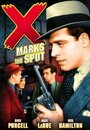 Фильм «X Marks the Spot» смотреть онлайн фильм в хорошем качестве 1080p