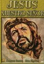 «Jesús, nuestro Señor» кадры фильма в хорошем качестве