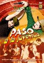 Фильм «¡Paso a la juventud..!» смотреть онлайн фильм в хорошем качестве 720p