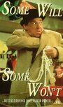 Фильм «Some Will, Some Won't» смотреть онлайн фильм в хорошем качестве 1080p