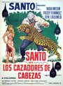 Фильм «Santo contra los cazadores de cabezas» смотреть онлайн фильм в хорошем качестве 720p