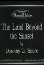 Страна по ту сторону заката (1912)