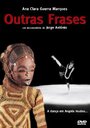 Фильм «Outras Frases» смотреть онлайн фильм в хорошем качестве 720p