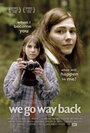 Фильм «We Go Way Back» смотреть онлайн фильм в хорошем качестве 720p