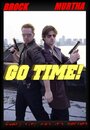 Фильм «Go Time!» смотреть онлайн фильм в хорошем качестве 720p