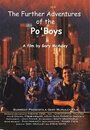 Фильм «The Further Adventures of the Po' Boys» скачать бесплатно в хорошем качестве без регистрации и смс 1080p