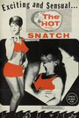 Фильм «The Hot Pearl Snatch» смотреть онлайн фильм в хорошем качестве 1080p