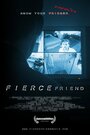 «Fierce Friend» трейлер фильма в хорошем качестве 1080p