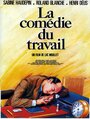 Фильм «La comédie du travail» смотреть онлайн фильм в хорошем качестве 720p