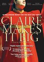 Фильм «Claire Makes It Big» смотреть онлайн фильм в хорошем качестве 720p