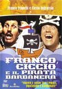 Фильм «Franco, Ciccio e il pirata Barbanera» смотреть онлайн фильм в хорошем качестве 720p