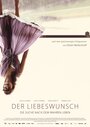 Фильм «Der Liebeswunsch» смотреть онлайн фильм в хорошем качестве 720p