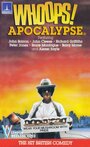 Фильм «Whoops Apocalypse» смотреть онлайн фильм в хорошем качестве 1080p