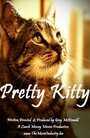 «Pretty Kitty» кадры фильма в хорошем качестве