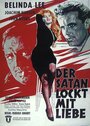 Фильм «Der Satan lockt mit Liebe» смотреть онлайн фильм в хорошем качестве 720p