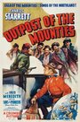 Фильм «Outpost of the Mounties» смотреть онлайн фильм в хорошем качестве 720p