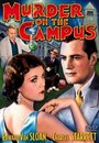 Фильм «Murder on the Campus» смотреть онлайн фильм в хорошем качестве 720p