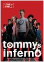 Фильм «Tommys Inferno» смотреть онлайн фильм в хорошем качестве 720p