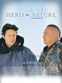 «Hero by Nature» кадры фильма в хорошем качестве