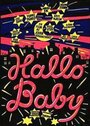 Фильм «Hallo Baby» смотреть онлайн фильм в хорошем качестве 1080p