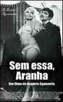 Sem Essa, Aranha (1970)