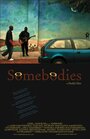 «Somebodies» кадры фильма в хорошем качестве