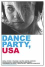 Фильм «Dance Party, USA» смотреть онлайн фильм в хорошем качестве 720p