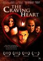 Фильм «The Craving Heart» смотреть онлайн фильм в хорошем качестве 1080p