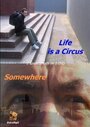 «Life Is a Circus» трейлер фильма в хорошем качестве 1080p