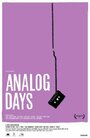 Analog Days (2006)