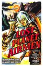 Фильм «Lost Planet Airmen» смотреть онлайн фильм в хорошем качестве 720p