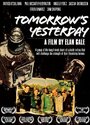 «Tomorrow's Yesterday» трейлер фильма в хорошем качестве 1080p